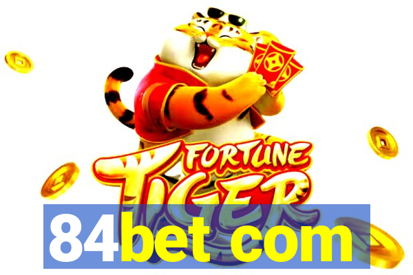 84bet com
